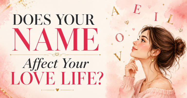 Does Your Name Affect Your Love Life - blog cover with romantic typography and woman illustration